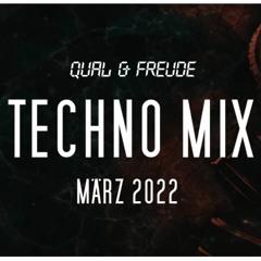 TECHNO MIX - MÄRZ 2022