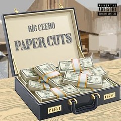 Paper Cuts - Big Ceebo