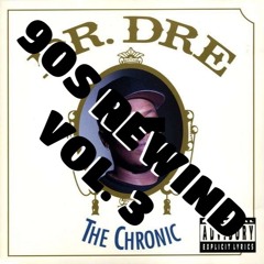 90s Rewind Vol. 3 - Dr. Dre - The Chronic by Thorsten W.