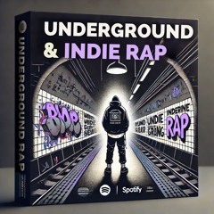 🕶️ Underground & Indie Rap