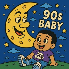90s baby