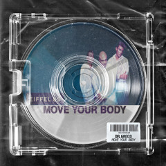 Eiffel 65 - Move Your Body (DR. GRECO Remix) [Free Download]