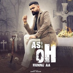 Asi Oh Hunne Aa Amrit Maan