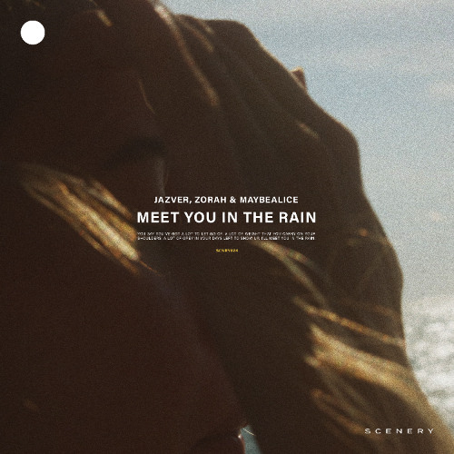Jazver, Zorah & maybealice - Meet You In The Rain
