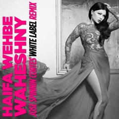 Haifa Wehbe - Waheshny (Jose Spinnin Cortes' White Label Remix)