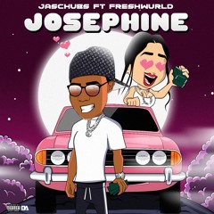 Josephine (feat. Freshwurld)