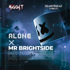 The Killers & Marshmello - Mr Brightside x Alone [Miggy T Mashup]