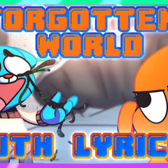 Forgotten World WITH LYRICS