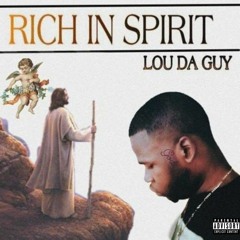 Lou Da Guy - Tell You (RICH IN SPIRIT)💙Self Love💙