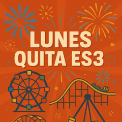 Lunes Quita Es3 Mix 2 Agosto