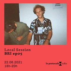 Local Session • BRI ep05 - 22.06.2021