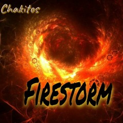 Dj Chakitos - Firestorm
