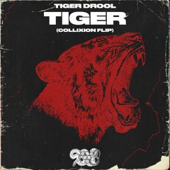 Tiger Drool - TIGER (Collixion Flip)