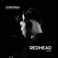 [Mixtape Collections] - Redhead | DJ Set @ Subnormal