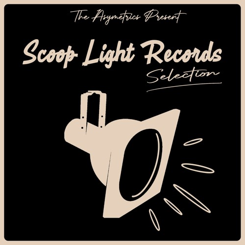 Asymetrics Present: Scoop Light - Better Plant Some Loving