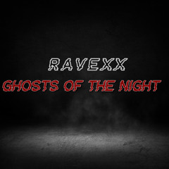 Ghosts Of The Night