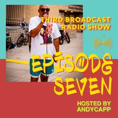 THIRD BROADCAST-EP.7