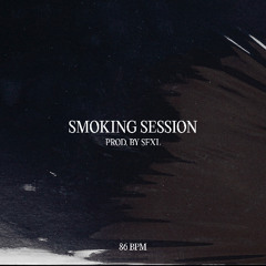 Smoking session