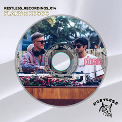RESTLESS_RESORDINGS 014: Flako x Kosoc
