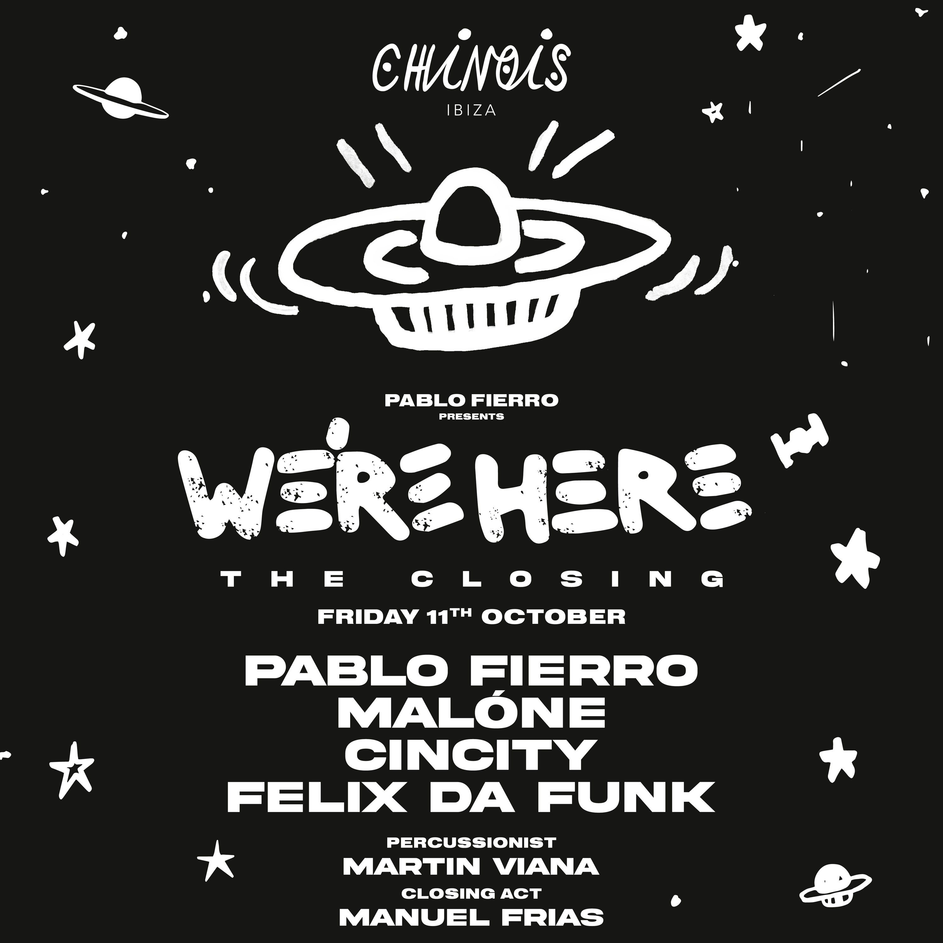 Felix Da Funk At WE'RE By Pablo Fierro Closing Party At Club Chinois Ibiza episode artwork