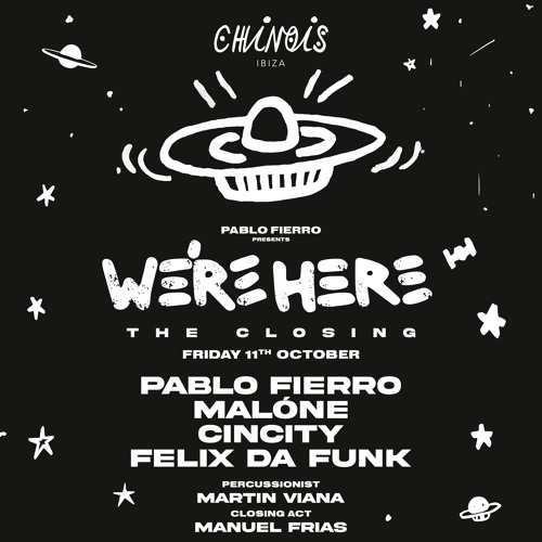 Felix Da Funk At WE'RE By Pablo Fierro Closing Party At Club Chinois Ibiza