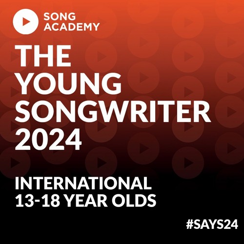 The Young Songwriter 2024 - International 13-18 year olds