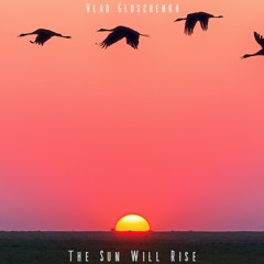 The Sun Will Rise