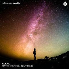Alkali - Maybe It's You