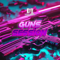 Dysta Music 🇬🇫 💥GUNS SESSION💥