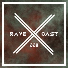 Rave Cast // Łuap \\ 008