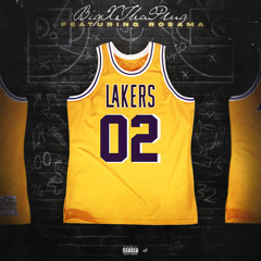 '02 Lakers (feat. Ro$ama)