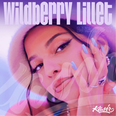 Nina Chuba - Wildberry Lillet (DJ Kasir Edit)