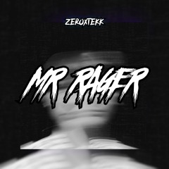 Mr. Rager [HARDTEKK EDIT]