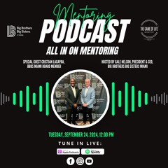 The Game Of Life Podcast | "All In On Mentoring podcast "
