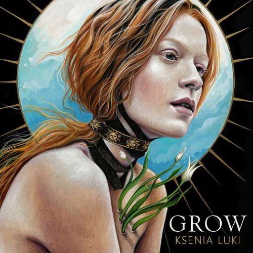 Grow - Ksenia Luki