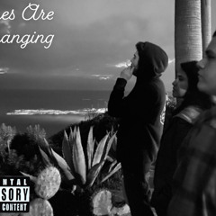 Times Are Changing - (Feat. RayGunz & Sabrina De La Cruz)