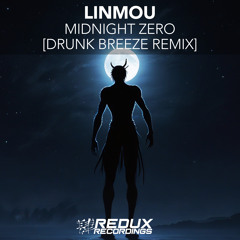 LinMou - Midnight Zero (Drunk Breeze Extended Remix)