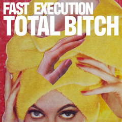 Total Bitch