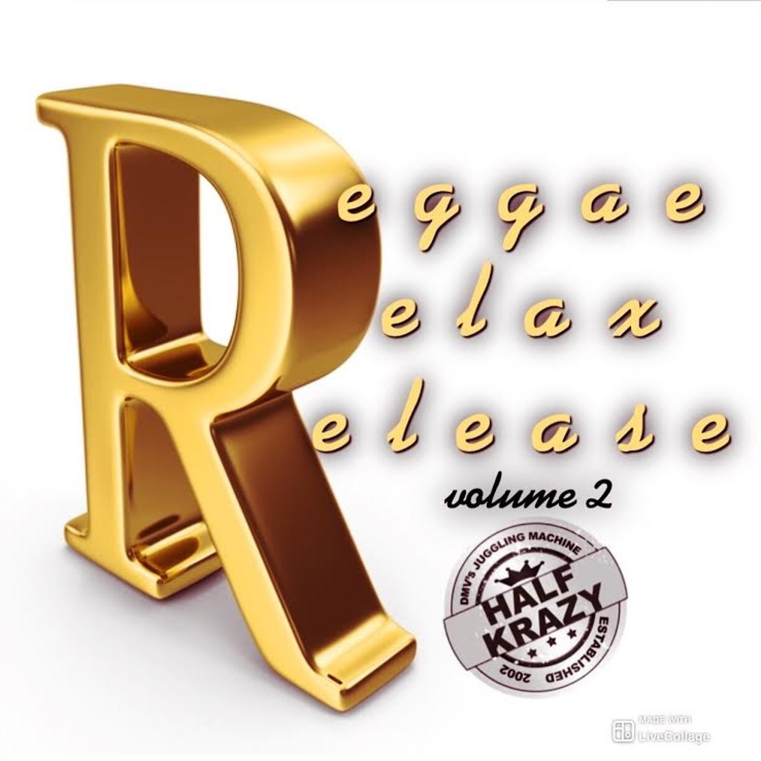 REGGAE RELAX RELEASE VOL 2.  @TRIGGAHALFKRAZY episode artwork