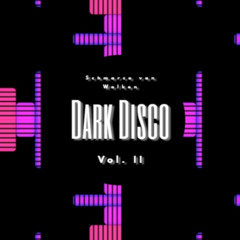 Dark Disco Vol. II