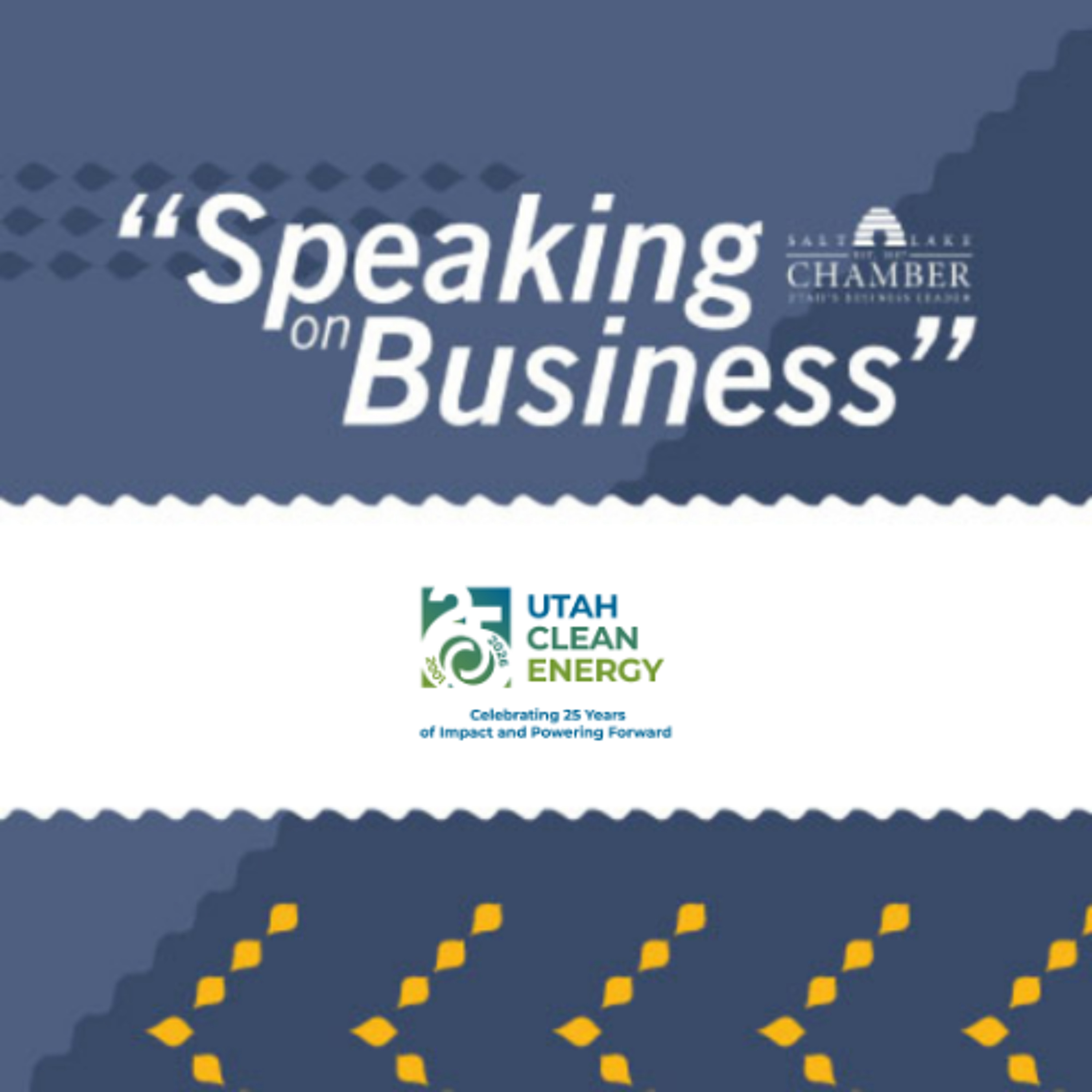 Speaking on Business: Utah Clean Energy episode artwork