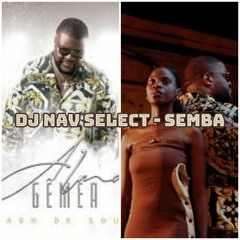 DJ NAV Select - Mago de Sousa — Alma Gêmea (Semba)
