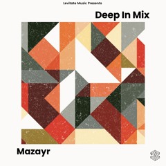 Deep In Mix 84 with Mazayr