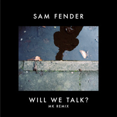 Will We Talk? (MK Remix)