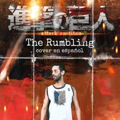 SIM - THE RUMBLING (COVER EN ESPAÑOL)
