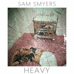 Sam Smyers - Heavy (Robert Hirschmann Remix)