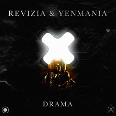 Drama ft. Yenmania