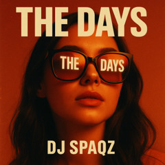 DJ Spaqz - The Days