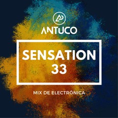 Sensation 33 - DJ Antuco (Mix Electrónica)