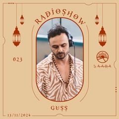 Saara RadioShow 023 - Guss (BR) 15/01/2024
